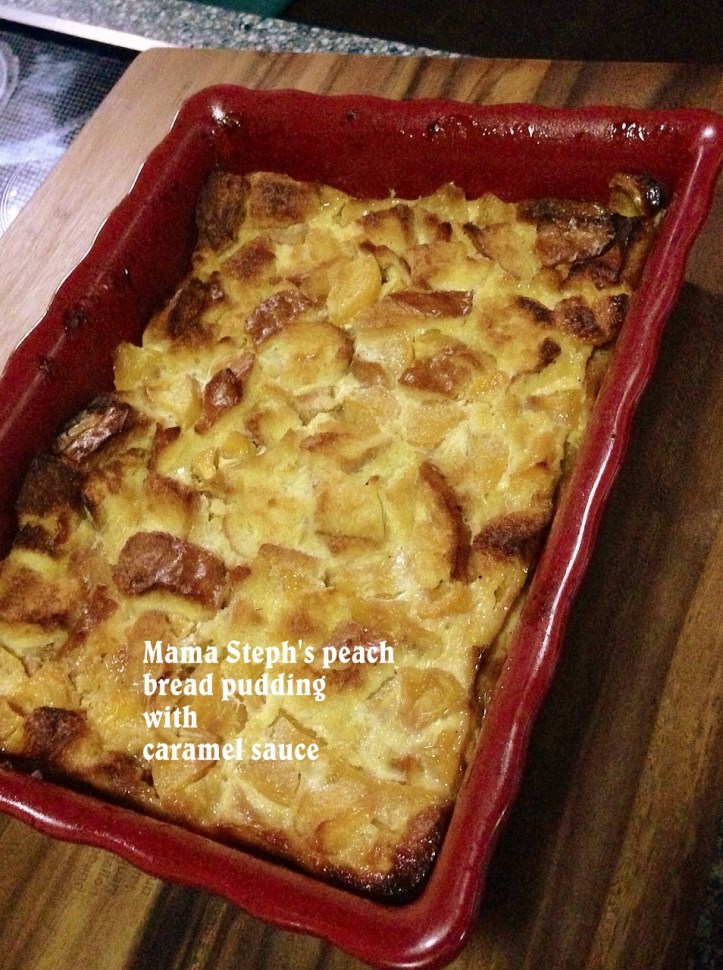 Mama Steph's peach bread pudding